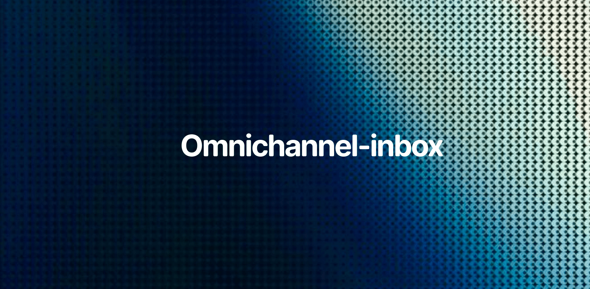 Omnichannel Inbox